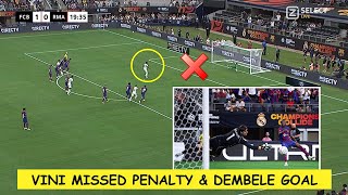 😬Vinicius Missed Penalty After Dembele's Classic Goal in Real Madrid vs Barcelona!