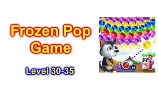 Frozen Pop - Frozen Games & Bubble Pop! Level 30-35 On Cell Phone screenshot 4