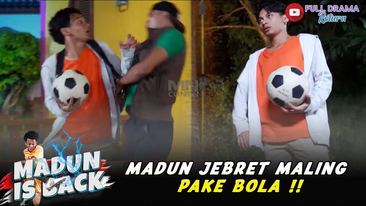 KEREN BANGET ! MADUN JEBRET MALING PAKE BOLA !! - MADUN IS BACK