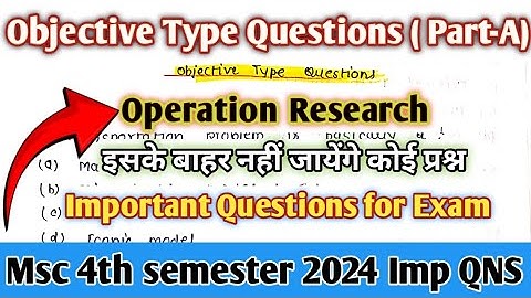 Operation research MCQ (Part -A ) || Msc 4th semester mathematics || Important Objective Type Qunes.