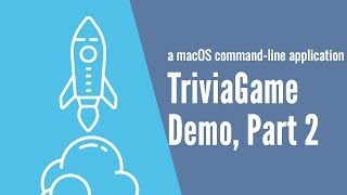 TrivaGame Demo, Part 2