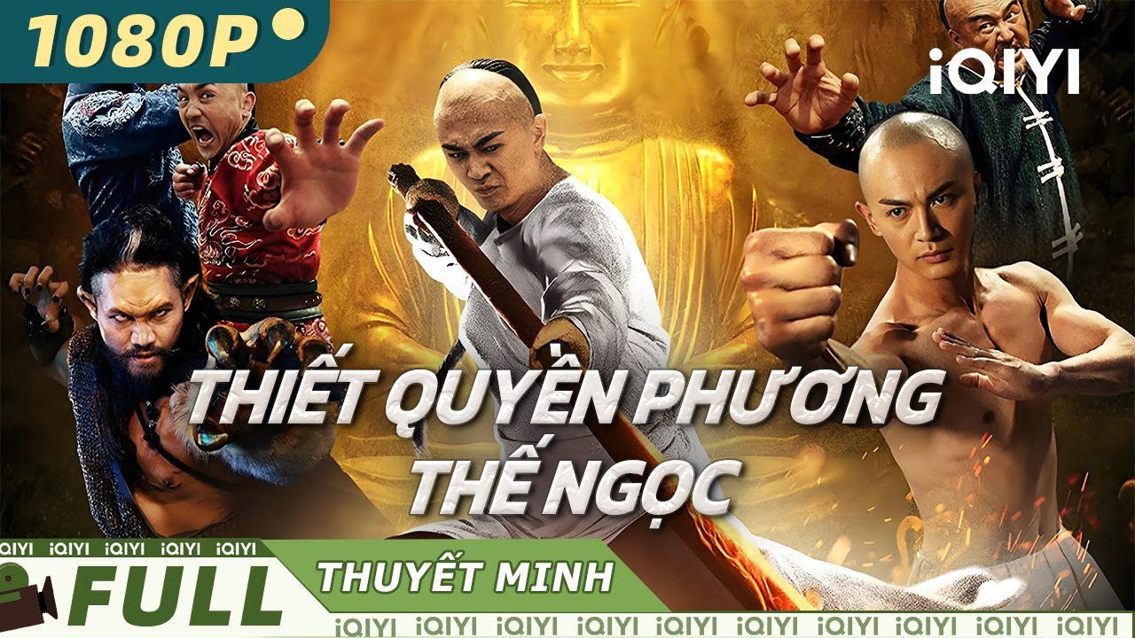 【Thuyết Minh】PHƯƠNG THẾ NGỌC MÌNH ĐỒNG DA SẮT | Phim Võ Thuật Hành Động Xuất Sắc Siêu Hot | iQIYI