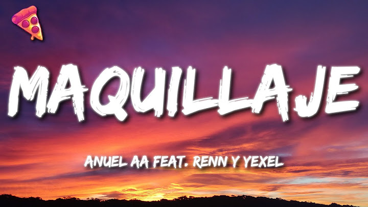 Anuel AA Feat. Renn y Yexel - Maquillaje (Remix Official IA) (Letra)
