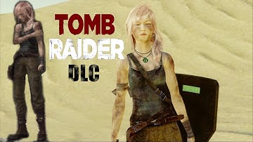 LIGHTNING RETURNS FFXIII - Unlocking TOMB RAIDER DLC Survivor Outfit + LARA Axe & Shield