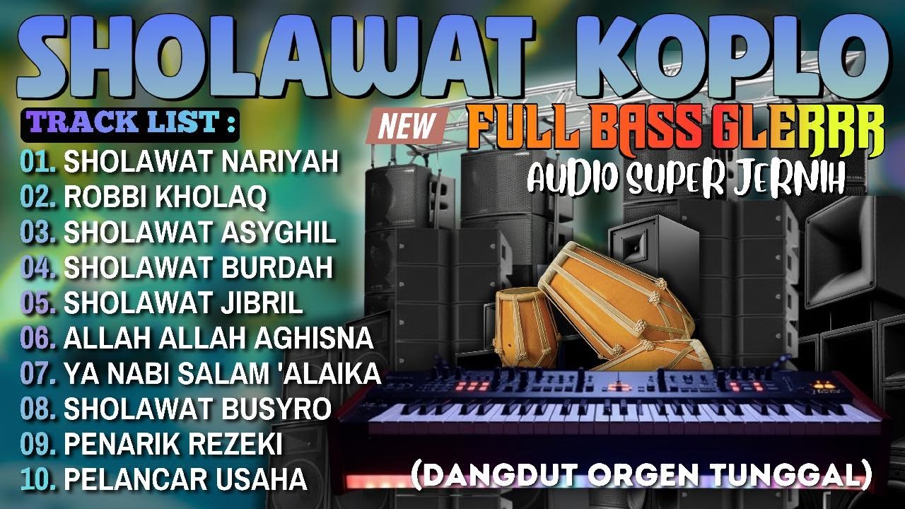 KUMPULAN SHOLAWAT KOPLO MERDU TERBARU 2025 | SHOLAWAT NABI PEMBUKA PINTU REZEKI PALING DAHSYAT