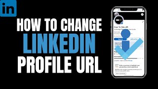 How to Change LinkedIn Profile URL