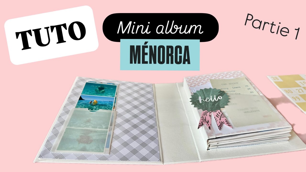 SCRAPBOOKING { TUTO } MINI ALBUM MÉNORCA (partie 1) la structure de l'album