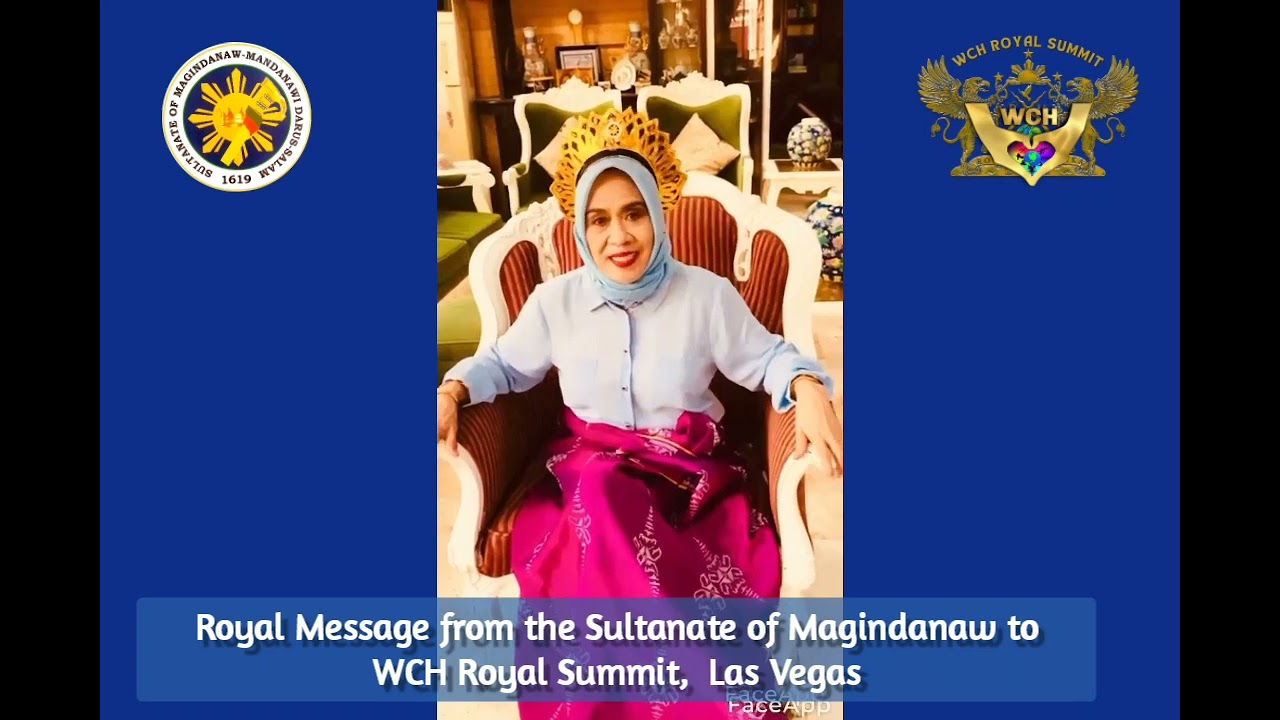 Sultanate of Magindanaw 's Royal Greetings to WCH Royal Summit,  Las Vegas