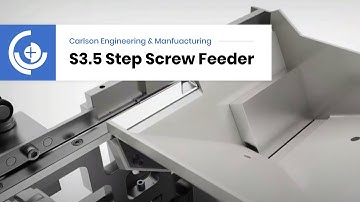 Carlson Engineering Step Feeder for Feeding Screws