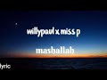 Willy Paul X Miss P Mashallah Lyric Video Nezz Ke mp3