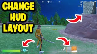 How To Change HUD Layout in Fortnite - Chapter 7