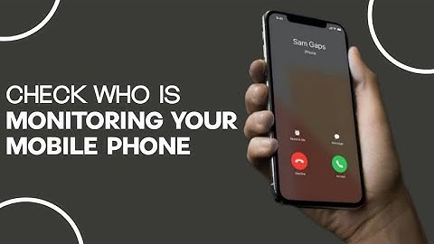 Check If Your Phone Is Being Monitored | Phone Secret Codes