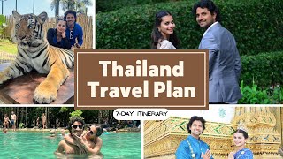 Thailand 7Day Travel Plan | Best Places to Visit in Thailand