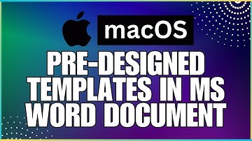 How to Use Pre-Designed Templates For Various Types of Word Documents-For MAC Users