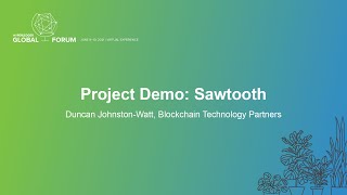 Demo: Sawtooth - Duncan Johnston-Watt, Blockchain Technology Partners