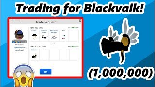 I Got Blackvalk Roblox Trading 1,000,000