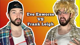 Eve Enworse VS Frank Leigh