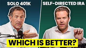 Solo 401(k) vs Self-Directed IRA: Which is best for you?
