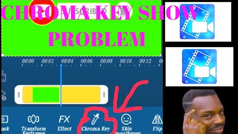 Powerdirector me chroma Key Show problem