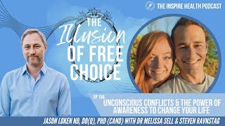 Ep 156: Conflict & The Power Of Awareness To Change Your Life | Dr. Melissa Sell & Steven Ravnstag