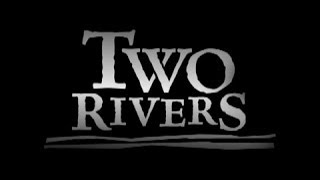 Watch Two Rivers Trailer