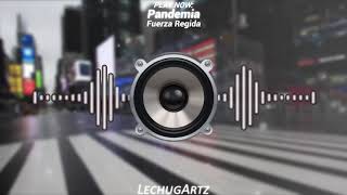 Pandemia [Epicenter Bass] - Fuerza Regida