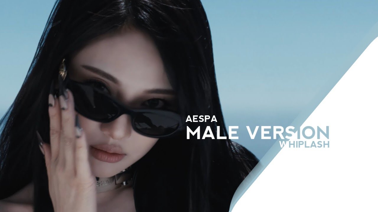 WHIPLASH | AESPA (MALE VERSION)
