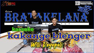 KAKANGE BLENGER Karaoke KENDANG RAMPAK Version ( Willi Deyepali )