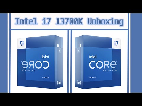 Intel i7 13700k Unboxing