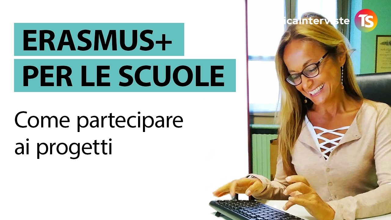 Erasmus+ per le scuole, la guida della valutatrice INDIRE per partecipare ai progetti