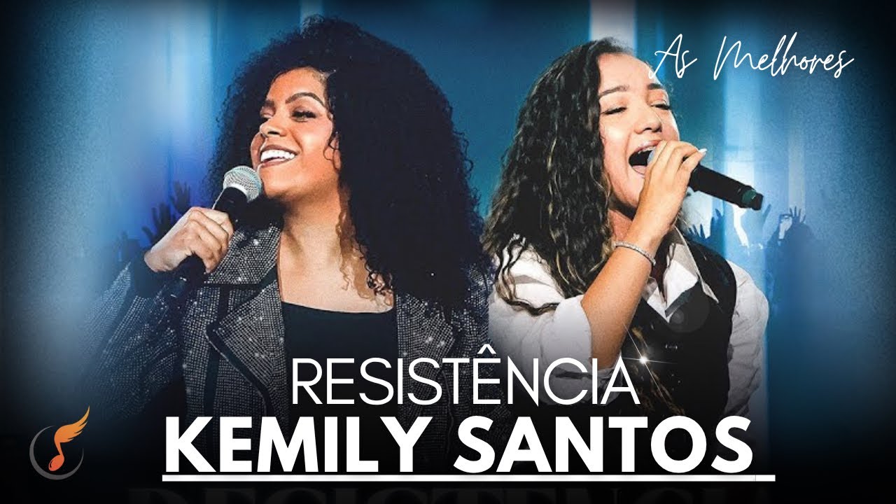 Kemily Santos | Os Melhores Clipes - [DVD Resistência]