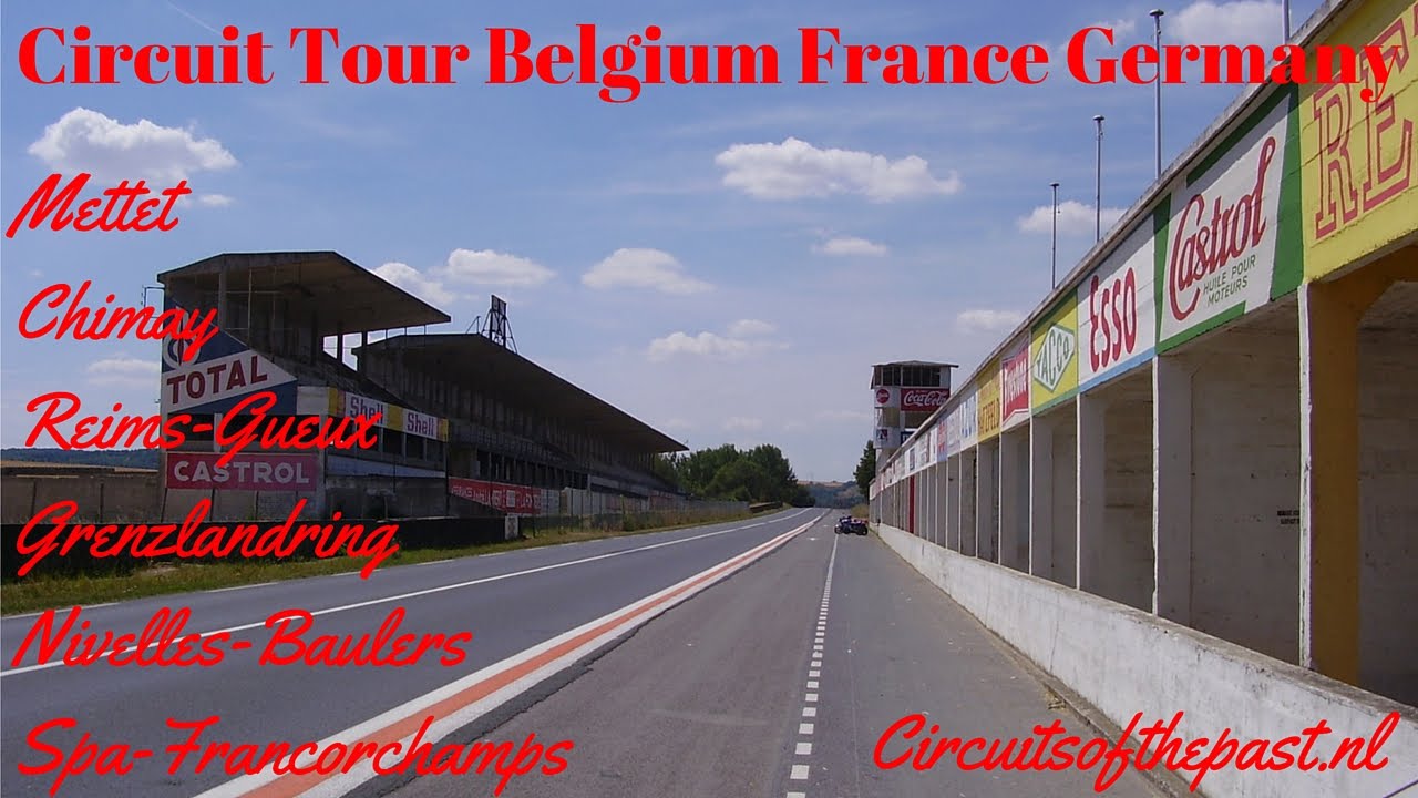 Circuit Tour 2015 Belgium France Germany YouTube