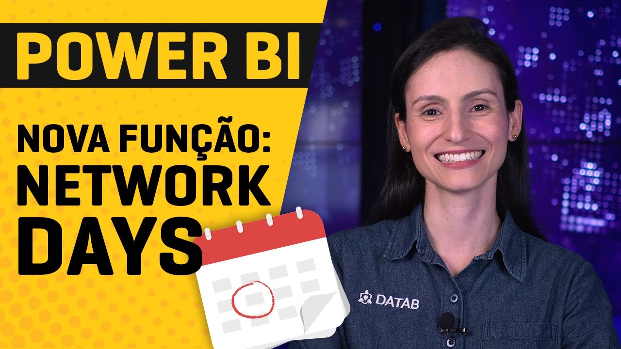 [Power BI] NOVIDADE: Como Calcular Dias Úteis no Power BI (NetworkDays)