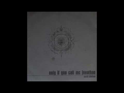 Only If You Call Me Jonathan – Swift/Shallow – Vinyl (7