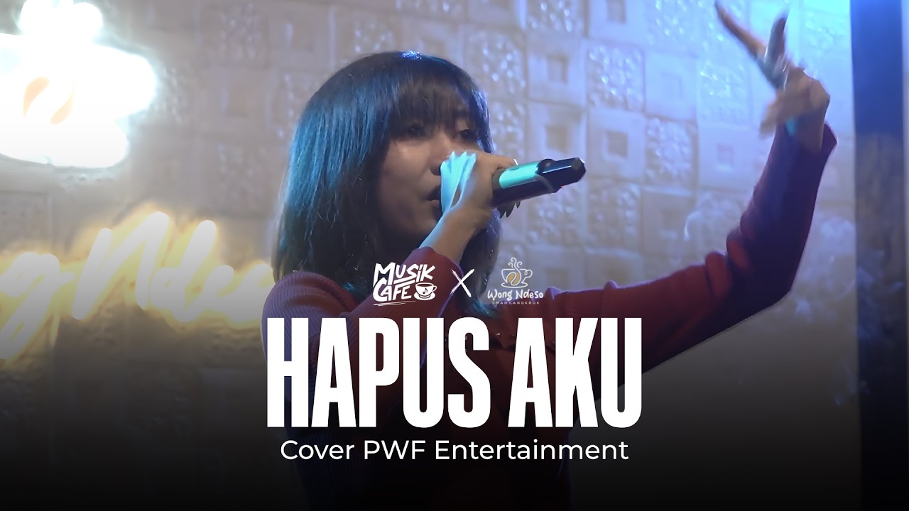 HAPUS AKU - NIDJI || PWF ENTERTAINMENT LIVE @ WONG NDESO CAFE MALANG