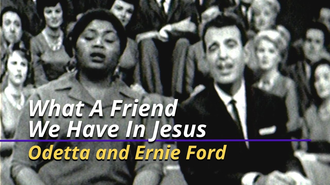 What A Friend We Have In Jesus | Odetta and Ernie Ford | March 10, 1960