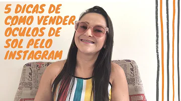 Como vender óculos no Instagram?