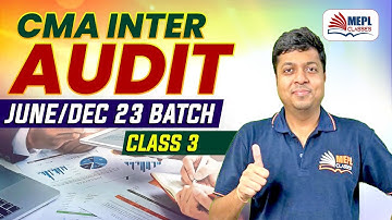 CMA Inter AUDIT June/Dec 23 New Batch - 3rd Class | MEPL- Mohit Agarwal