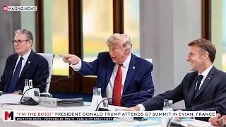 🇺🇸 "I'M THE BOSS!" Trump Mocks Globalist Leaders After Arriving Late at G7 Meeting in France