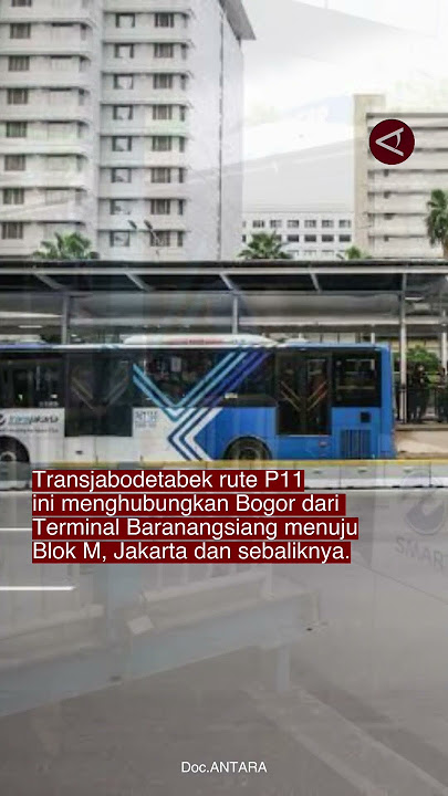 Ke Bogor hemat dari Blok M, cukup naik TransJabodetabek