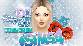 The Sims 4 - Wyzwanie: 100 dzieciaków #51 Co z tą szóstką?! + Problemy z ciążą
