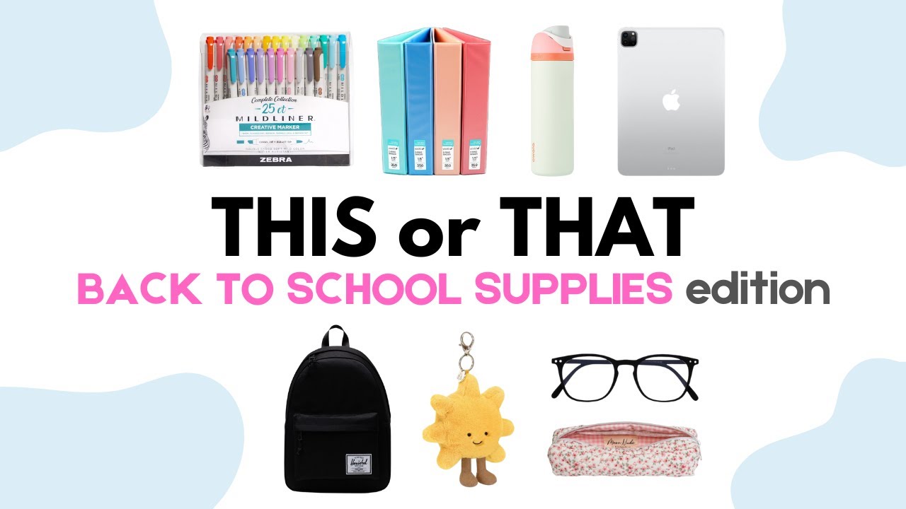 THIS or THAT! [Back To School Supplies Edition] ✏️📚🚌