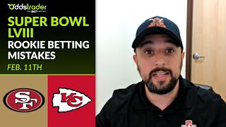 Super Bowl LVIII | Rookie Betting Mistakes to Avoid by Jefe Picks (Feb. 11th)