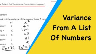 Variance. How To Calculate The Variance From A List Of Numbers (No Frequency). Example Age Variance