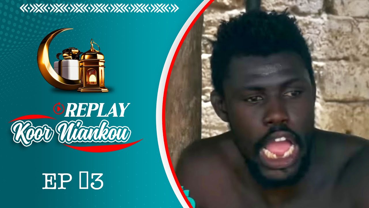 REPLAY Koor Niankou , YORO et Azou le Beau épisode 03