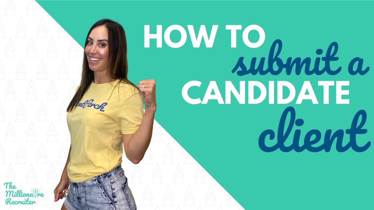 How to submit a candidate to the client - YouTube