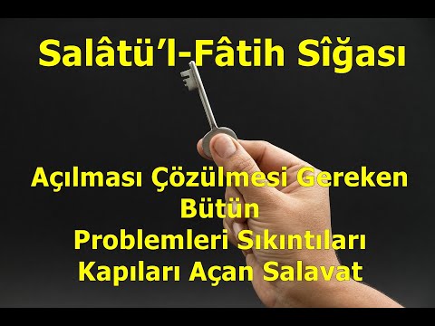 Açılması Çözülmesi Gereken Bütün Problemleri Sıkıntıları Ve Kapıları Açan Salavat