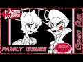 FAMILY ISSUES IN FULL: Hazbin Hotel AU [COMIC DUB]