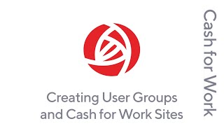 RedRose Cash For Work Video Series - 1. Creating User Groups and Cash for Work Sites screenshot 3