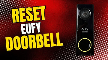 Reset Eufy Doorbell to Factory Default Settings